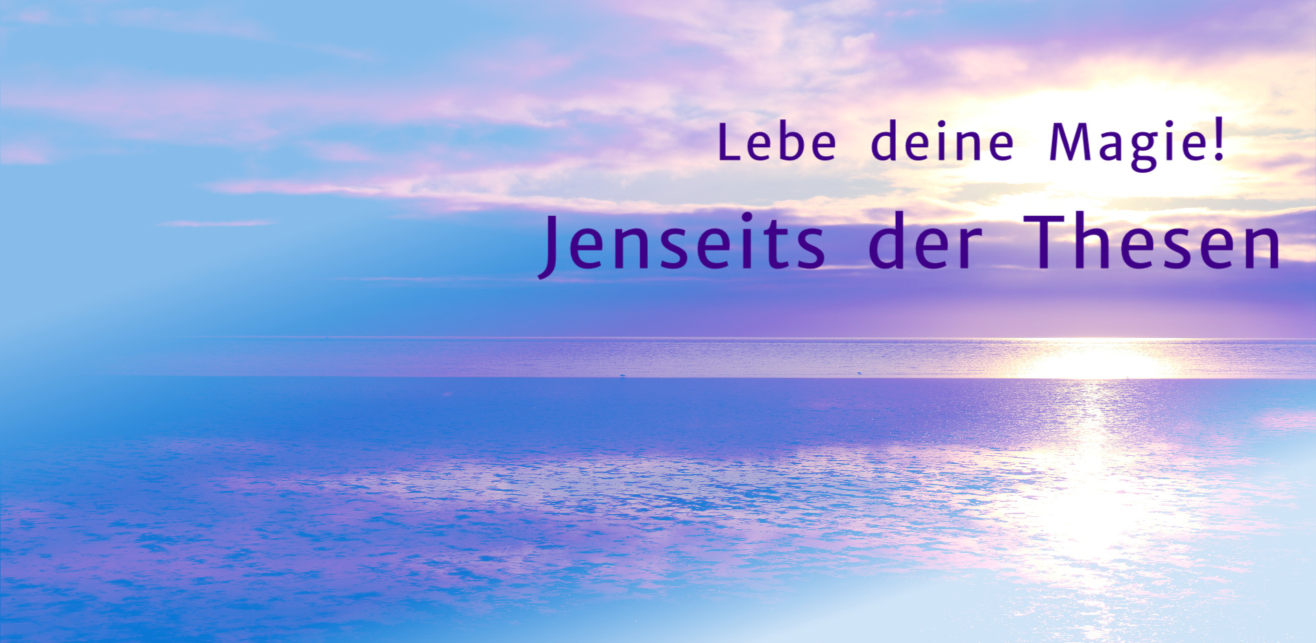 Jenseits der Thesen - Jenseitskontakte und Jenseitswissen
